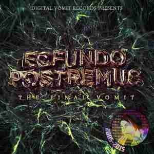 ecfundo postremus the final vomit digivom compilation experimental noise techno