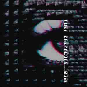fuck breakcore 2021 megatape records compilation